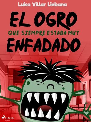 cover image of El ogro que siempre estaba muy enfadado